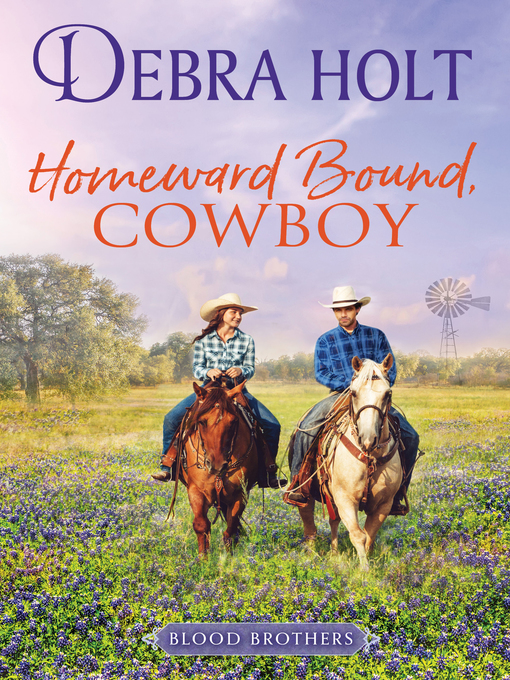 Title details for Homeward Bound, Cowboy by Debra Holt - Available
